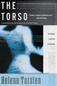 The Torso (Inspector Irene Huss Series #3) Helene Tursten Author