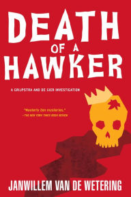 Death of a Hawker (Grijpstra and de Gier Series #4) Janwillem van de Wetering Author