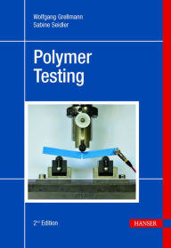 Polymer Testing 2E Wolfgang Grellmann Author