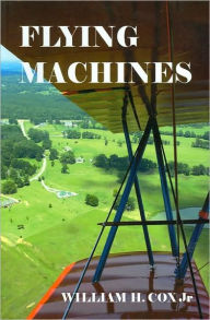Flying Machines William H. Cox Author