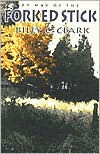 By Way of the Forked Stick Billy C. Clark Author