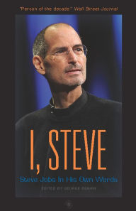 I, Steve: Steve Jobs In His Own Words Beahm Author