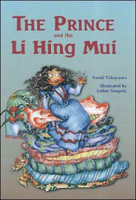 Prince and the Li Hing Mui: Hawaii's Princess and the Pea - Takayama
