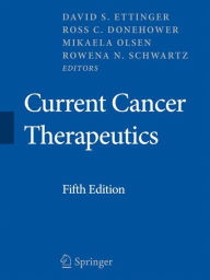 Current Cancer Therapeutics David S. Ettinger Editor