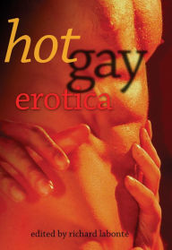 Hot Gay Erotica Richard Labonte Editor