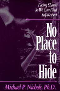 No Place to Hide Michael P. Nichols Author