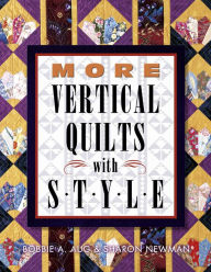 More Vertical Quilts with Style -  Bobbie Aug, Paperback