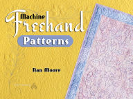 Machine Freehand Patterns - Moore