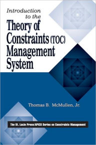 Introduction to the Theory of Constraints (TOC) Management System Jr McMullen Author