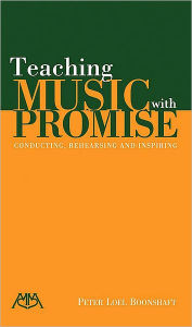 Teaching Music with Promise Peter Loel Boonshaft Author