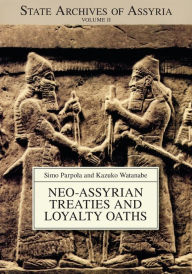 Neo-Assyrian Treaties and Loyalty Oaths Simo Parpola Author