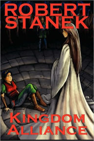 Kingdom Alliance Robert Stanek Author