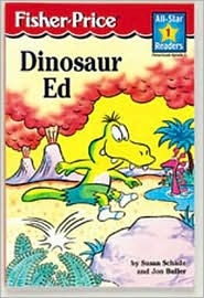 Dinosaur Ed (Fisher-Price All Star Readers)