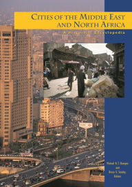 Cities of the Middle East and North Africa: A Historical Encyclopedia Michael Richard Thomas Dumper Editor