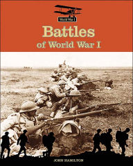 Battles of World War I John Hamilton Author