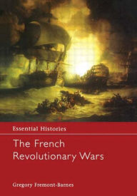 The French Revolutionary Wars Gregory Fremont-Barnes Author