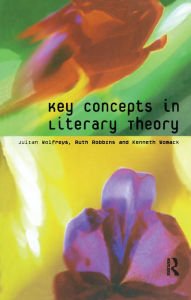 Key Concepts in Literary Theory - Julian Wolfreys