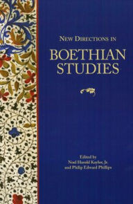New Directions in Boethian Studies Noel Harold Kaylor Jr. Editor