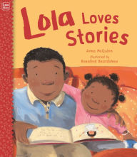 Lola Loves Stories Anna McQuinn Author