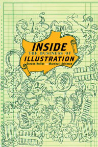Inside the Business of Illustration Steven Heller Author