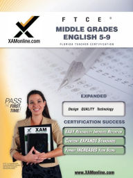 FTCE Middle Grades English 5-9 Teacher Certification Test Prep Study Guide Xamonline Author