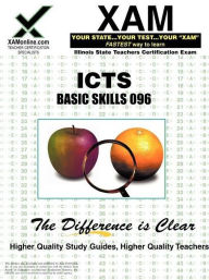 ICTS Basic Skills 096: Teacher Certification Exam (Illinois) - Sharon Wynne
