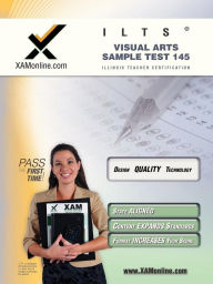 ICTS Visual Arts Sample Test 145 - Sharon A. Wynne