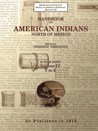 Handbook of American Indians North of Mexico V. 4/4 Frederick Webb Hodge Editor