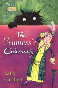 Countess's Calamity - Sally Gardner