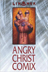 Angry Christ Comix Joseph Michael Linsner Author