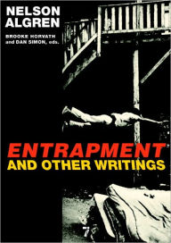 Entrapment and Other Writings Nelson Algren Author