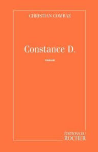 Constance D.: Roman Christian Combaz Author