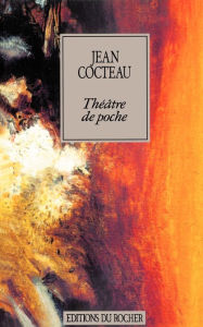 Theatre de Poche Jean Cocteau Author