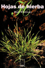 Hojas de hierba (Leaves of Grass) Walt Whitman Author