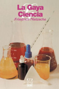 La Gaya Ciencia Friedrich Wilhelm Nietzsche Author