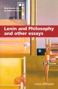 Lenin and Philosophy and Other Essays Louis Althusser Author