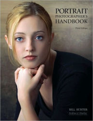 Portrait Photographer's Handbook - Bill Hurter