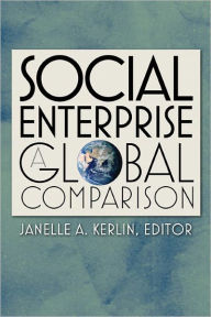 Social Enterprise: A Global Comparison - Janelle A. Kerlin
