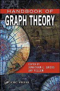 Handbook of Graph Theory (Discrete Mathematics and Its Applications Series) Jonathan L. Gross Editor