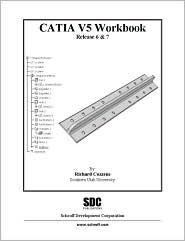 Catia V5 Workbook: Release 6 & 7