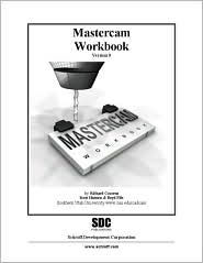 Mastercam Workbook (Version 9) - Richard Cozzens