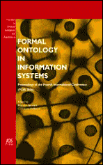 Formal Ontology in Information Systems: Proceedings of the Fourth International Conference FOIS 2006 - Brandon Bennett