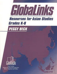 GlobaLinks: Resources for World Studies, Grades K-8 Peggy Beck Haines Author