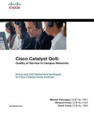 Cisco Catalyst QoS: Quality of Service in Campus Networks (paperback) Richard Froom Author