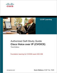 Cisco Voice over IP (CVOICE) (Authorized Self-Study Guide) Kevin Wallace Author