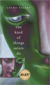 The Kind of Things Saints Do - Laura Valeri
