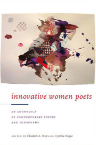 Innovative Women Poets: An Anthology of Contemporary Poetry and Interviews - Elisabeth A. Frost