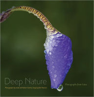 Deep Nature: Photographs from Iowa - Linda Scarth