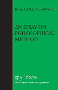 An Essay on Philosophical Method R.G. Collingwood Author