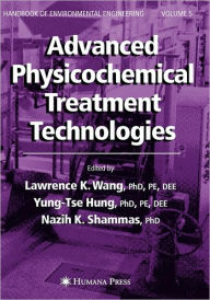 Advanced Physicochemical Treatment Technologies: Volume 5 - Lawrence K. Wang